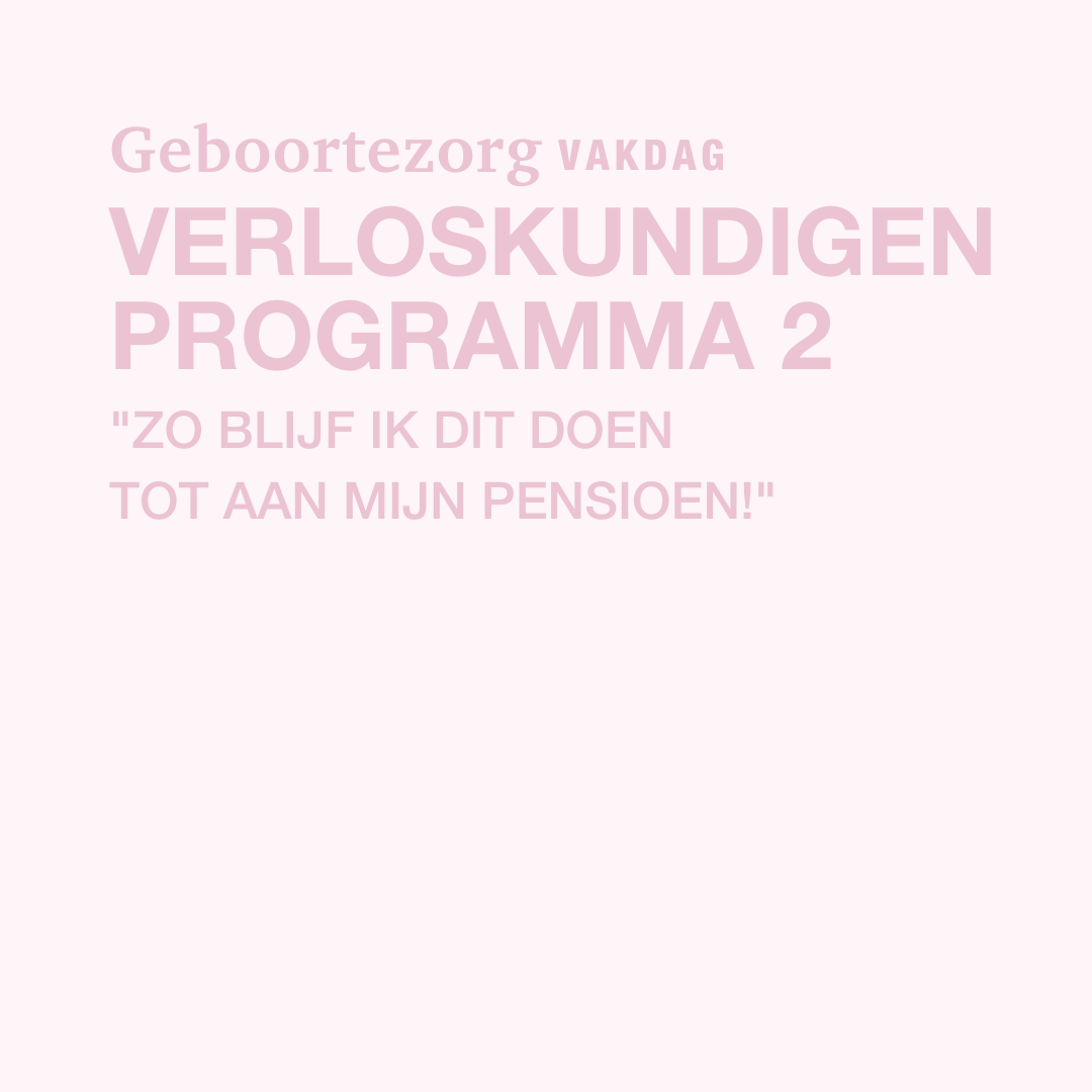 Verloskundigen (Programma 2): Zo blijf ik dit doen tot aan mijn pensioen!